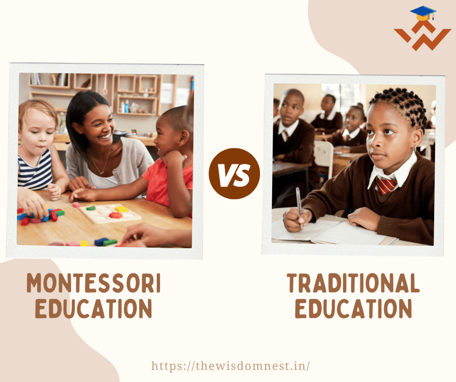 MONTESSORI EDUCATION vs TRADITIONAL EDUCATION